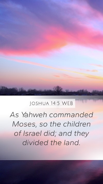 Joshua 14:5 WEB Mobile Phone Wallpaper - As Yahweh commanded Moses, so the children of - Mobile Bible Verse Wallpaper