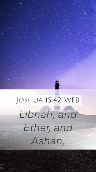 Joshua 15:42 WEB Bible Verse Image