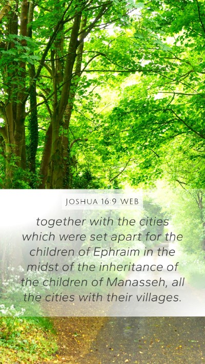 Joshua 16:9 WEB Mobile Phone Wallpaper - together with the cities which were set apart for - Mobile Bible Verse Wallpaper