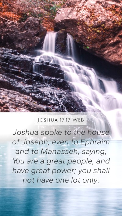 Joshua 17:17 WEB Bible Verse Image