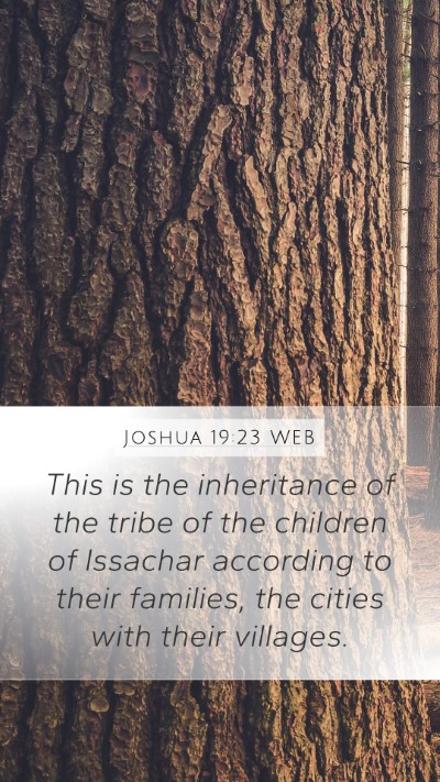 Joshua 19:23 WEB Mobile Phone Wallpaper - This is the inheritance of the tribe of the - Mobile Bible Verse Wallpaper