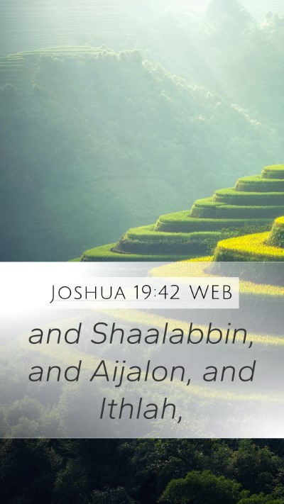 Joshua 19:42 WEB Mobile Phone Wallpaper - and Shaalabbin, and Aijalon, and - Mobile Bible Verse Wallpaper