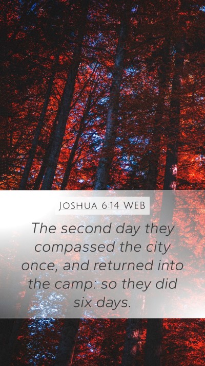 Joshua 6:14 WEB Mobile Phone Wallpaper - The second day they compassed the city once, and - Mobile Bible Verse Wallpaper