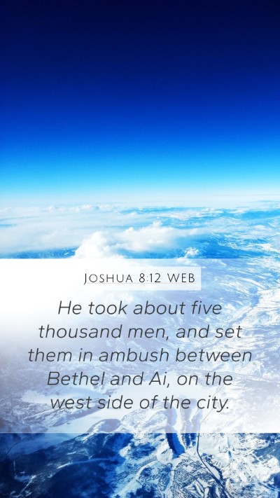 Joshua 8:12 WEB Bible Verse Image