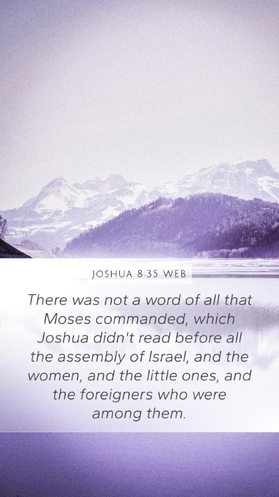 Joshua 8:35 WEB Mobile Phone Wallpaper - There was not a word of all that Moses commanded, - Mobile Bible Verse Wallpaper
