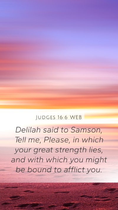 Judges 16:6 WEB Bible Verse Image