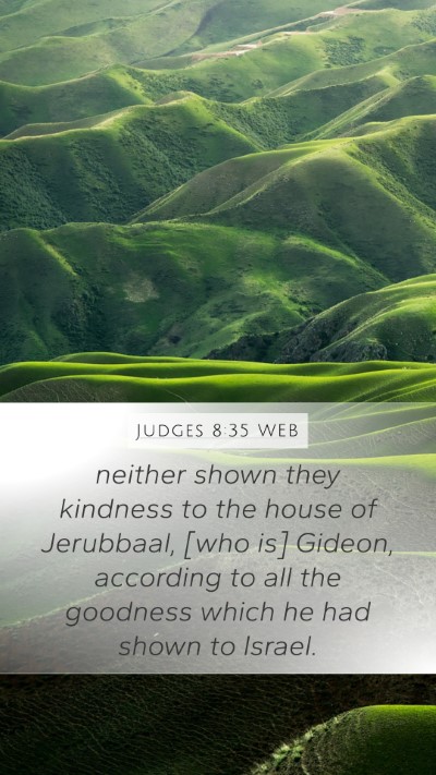 Judges 8:35 WEB Bible Verse Image