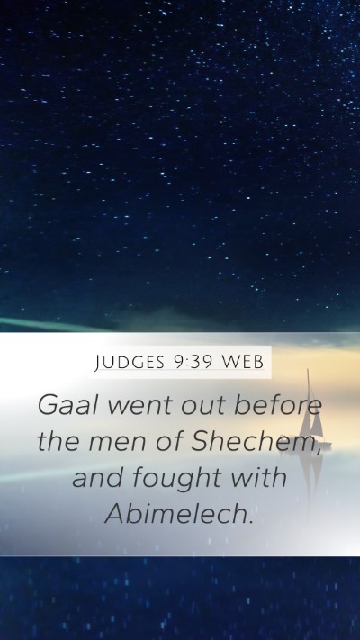 Judges 9:39 WEB Mobile Phone Wallpaper - Gaal went out before the men of Shechem, and - Mobile Bible Verse Wallpaper