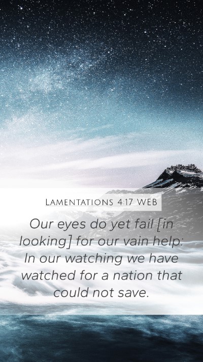 Lamentations 4:17 WEB Bible Verse Image