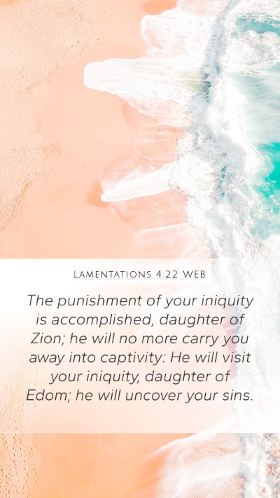 Lamentations 4:22 WEB Bible Verse Image