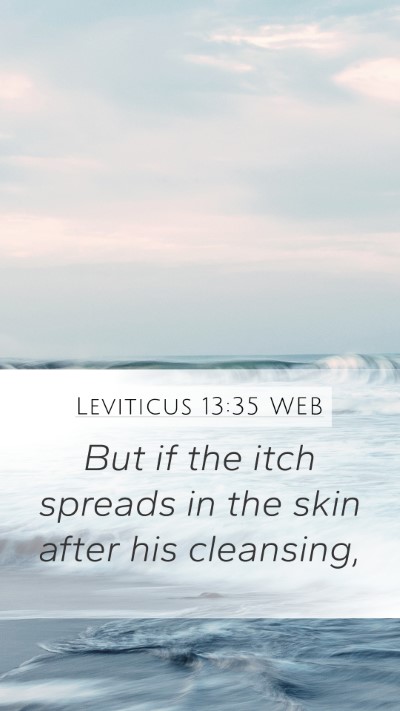 Leviticus 13:35 WEB Bible Verse Image