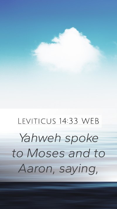 Leviticus 14:33 WEB Mobile Phone Wallpaper - Yahweh spoke to Moses and to Aaron, - Mobile Bible Verse Wallpaper