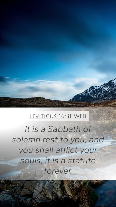 Leviticus 16:31 WEB Mobile Phone Wallpaper - It is a Sabbath of solemn rest to you, and you - Mobile Bible Verse Wallpaper