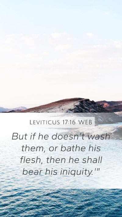 Leviticus 17:16 WEB Bible Verse Image
