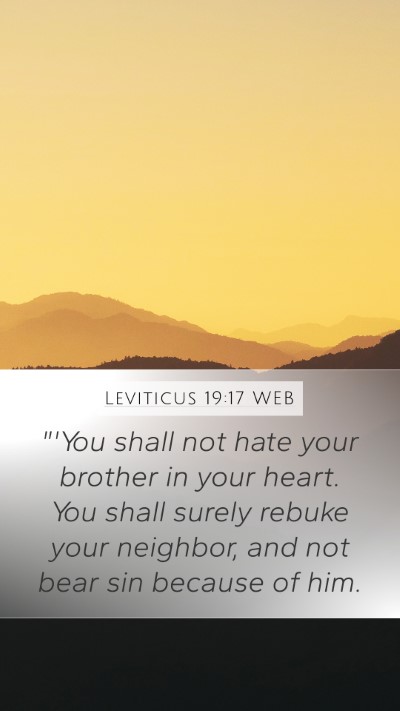 Leviticus 19:17 WEB Bible Verse Image