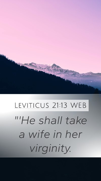 Leviticus 21:13 WEB Bible Verse Image
