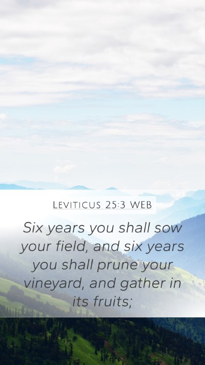 Leviticus 25:3 WEB Bible Verse Image