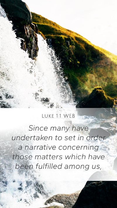 Luke 1:1 WEB Mobile Phone Wallpaper - Since many have undertaken to set in order a - Mobile Bible Verse Wallpaper