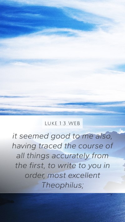 Luke 1:3 WEB Bible Verse Image