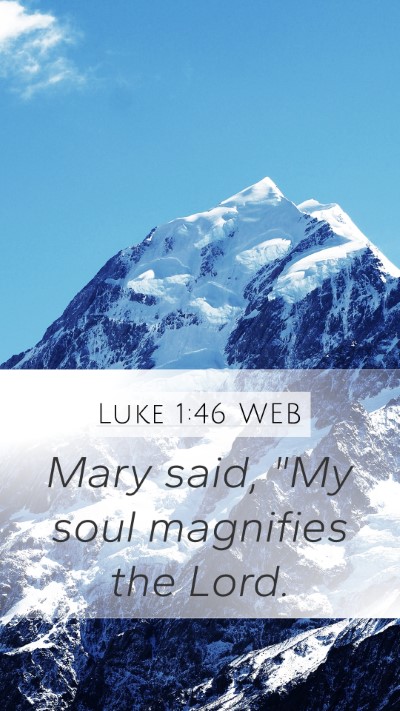 Luke 1:46 WEB Bible Verse Image