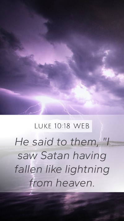 Luke 10:18 WEB Bible Verse Image