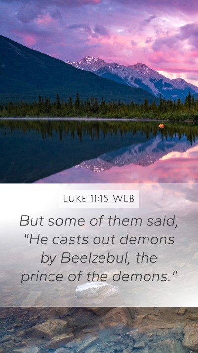 Luke 11:15 WEB Bible Verse Image