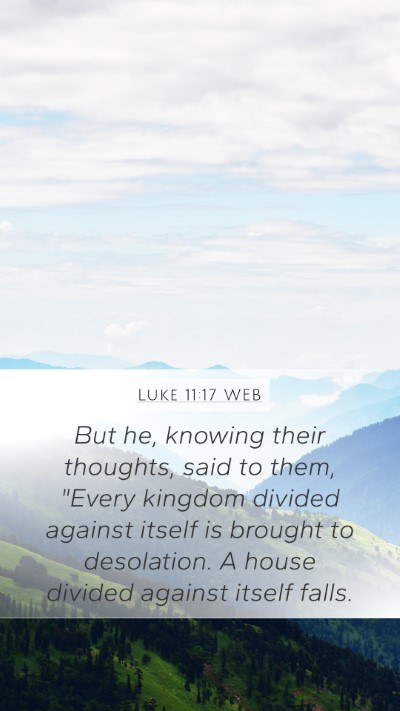 Luke 11:17 WEB Mobile Phone Wallpaper - But he, knowing their thoughts, said to them, - Mobile Bible Verse Wallpaper