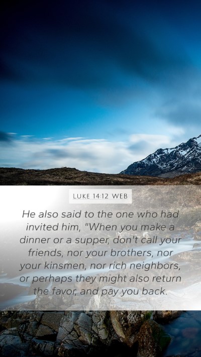 Luke 14:12 WEB Bible Verse Image
