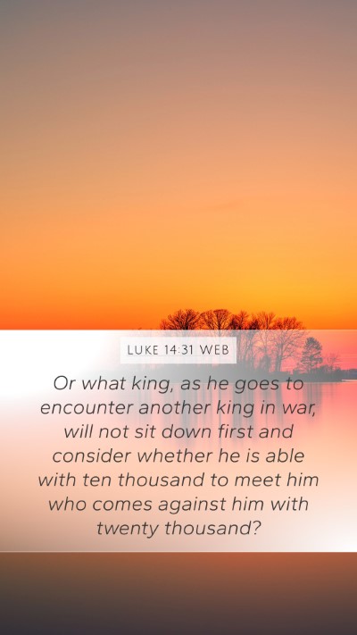 Luke 14:31 WEB Bible Verse Image