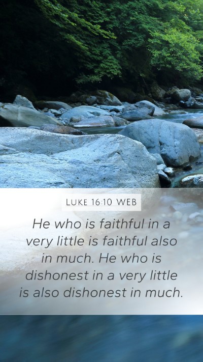 Luke 16:10 WEB Bible Verse Image
