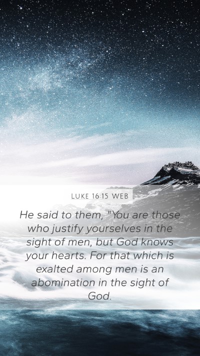 Luke 16:15 WEB Bible Verse Image