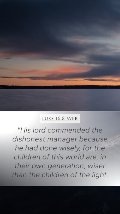 Luke 16:8 WEB Bible Verse Image