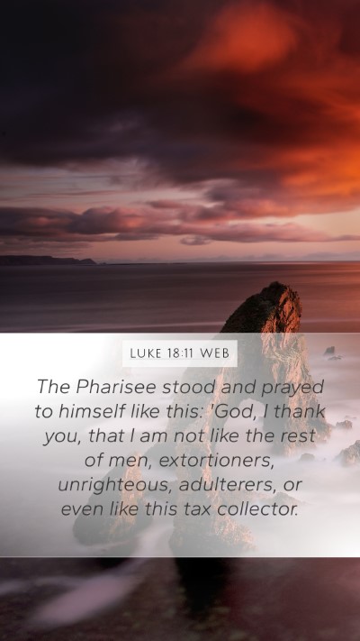 Luke 18:11 WEB Bible Verse Image