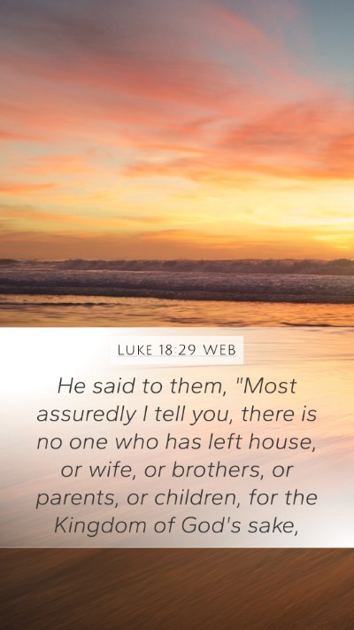 Luke 18:29 WEB Bible Verse Image