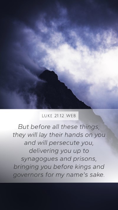 Luke 21:12 WEB Bible Verse Image
