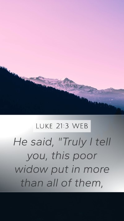 Luke 21:3 WEB Mobile Phone Wallpaper - He said, 