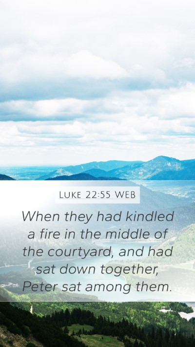 Luke 22:55 WEB Bible Verse Image