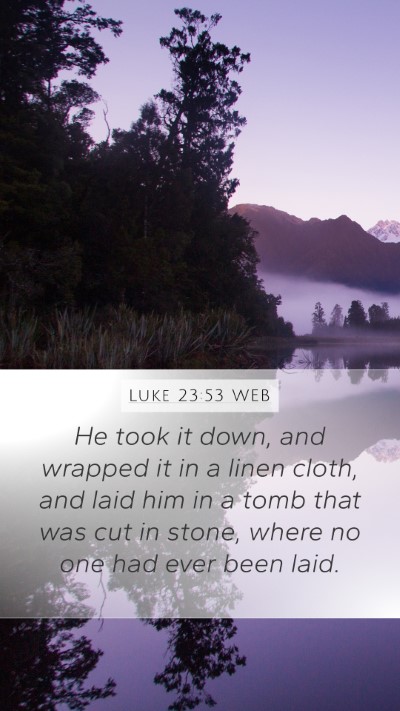 Luke 23:53 WEB Bible Verse Image