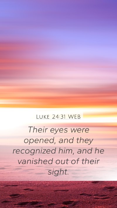 Luke 24:31 WEB Bible Verse Image