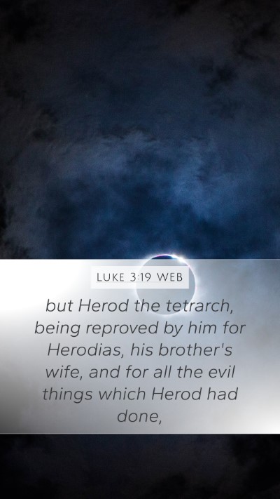 Luke 3:19 WEB Bible Verse Image