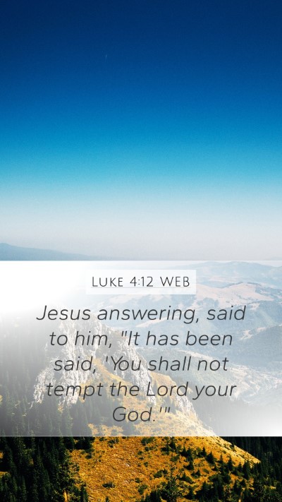Luke 4:12 WEB Bible Verse Image