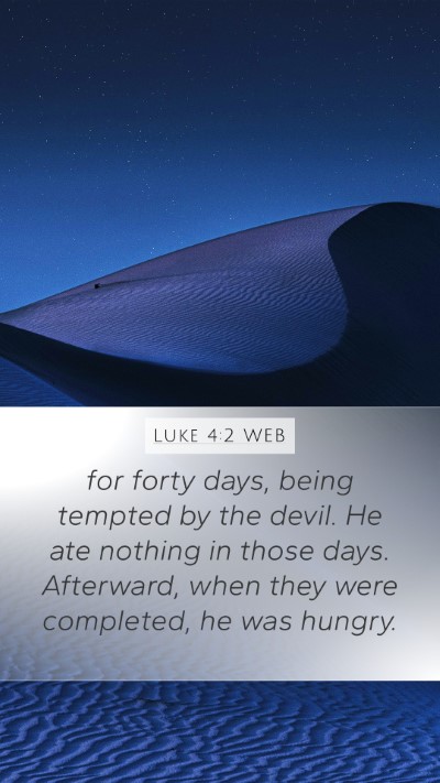Luke 4:2 WEB Bible Verse Image