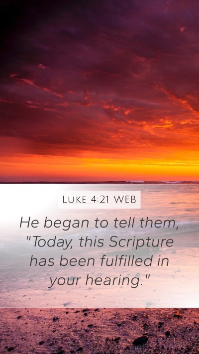 Luke 4:21 WEB Bible Verse Image