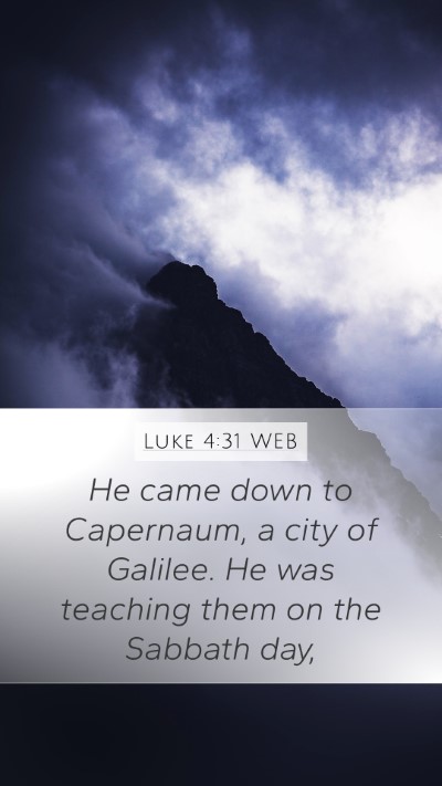 Luke 4:31 WEB Bible Verse Image