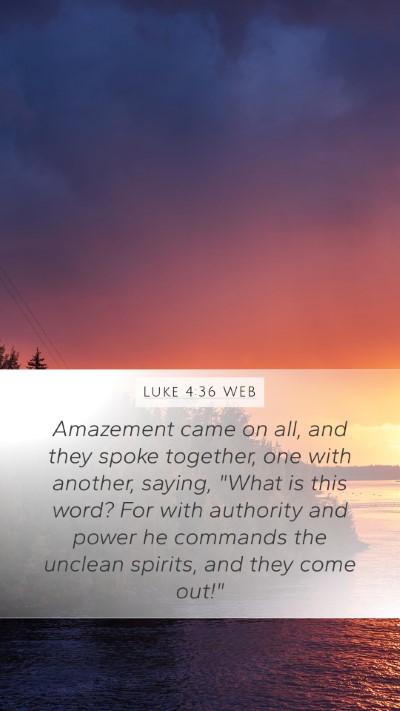 Luke 4:36 WEB Bible Verse Image
