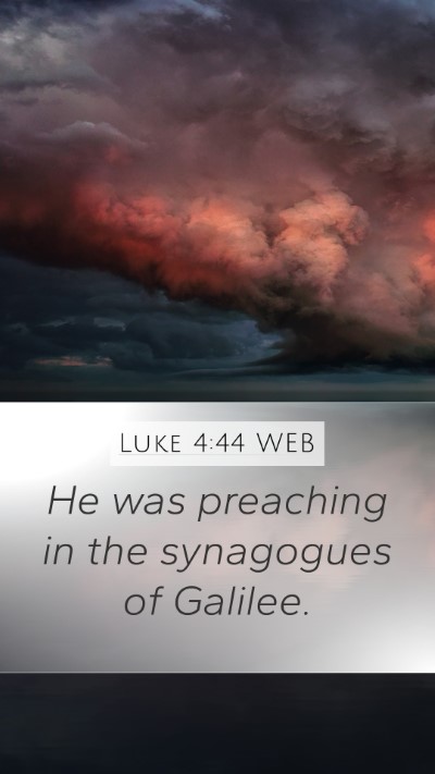 Luke 4:44 WEB Bible Verse Image
