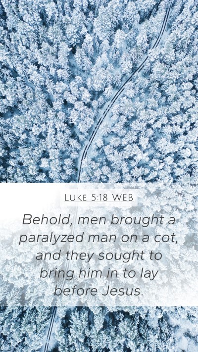 Luke 5:18 WEB Bible Verse Image