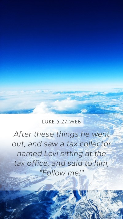 Luke 5:27 WEB Bible Verse Image