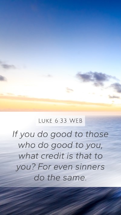 Luke 6:33 WEB Bible Verse Image
