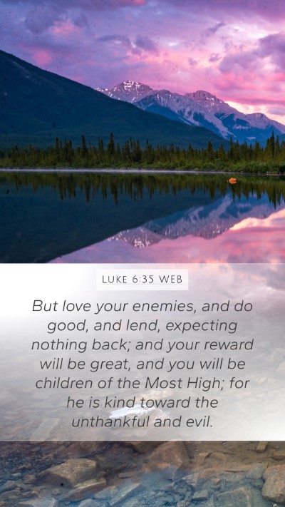 Luke 6:35 WEB Bible Verse Image